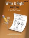 Write It Right  Book 4 Written Lessons Designed to Correlate Exactly with Edna Mae Burnam's Step by Step/MidElementary