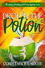 A Drop in the Potion (The Happy Blendings Witch Cozy Mystery Series)