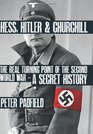 Hess Hitler and Churchill