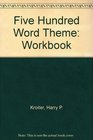 The Five Hundred Word Theme Workbook