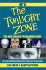 Into the Twilight Zone The Rod Serling Programme Guide