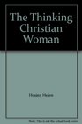 The Thinking Christian Woman