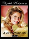 Elizabeth Montgomery A Bewitching Life