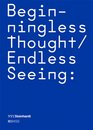 Beginningless Thought / Endless Seeing The Works of Stuart Sherman