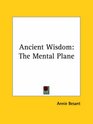 Ancient Wisdom The Mental Plane