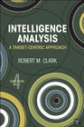 Intelligence Analysis A TargetCentric Approach 4th Edition