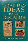 Grandes Ideas Para Regalos  The Big Book of Great Gift Ideas