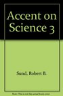 Accent on Science 3