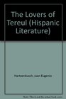 A Translation of Juan Eugenio Hartzenbusch's The Lovers of Tereul