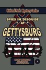 Spies in Disguise at Gettysburg