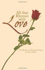 All that Rhymes with Love A Collection of Evocative Poetry