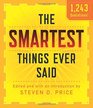 The Smartest Things Ever Said New and Expanded