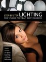 StepbyStep Lighting for Studio Portrait Photography Simple Lessons for Quick Learning and Easy Reference