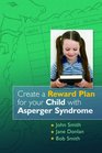 Create a Reward Plan for Your Child With Asperger Syndrome