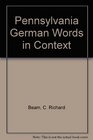 Pennsylvania German Words in Context