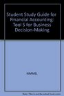 Student Study Guide for Financial Accounting Tool S for Business DecisionMaking