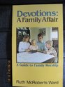 Devotions a family affair A guide to family worship