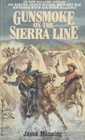 Gunsmoke on the Sierra Line