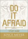 Do It Afraid Study Guide Embracing Courage in the Face of Fear