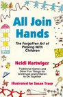 All Join Hands The Forgotten Art of Playing With Children