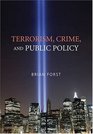 Terrorism Crime and Public Policy