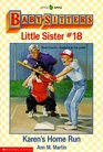 Karen's Home Run (Baby-Sitters Little Sister #18)