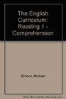 The English Curriculum Reading 1  Comprehension