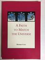 A Faith To Match The Universe