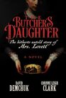 The Butcher's Daughter: The Hitherto Untold Story of Mrs. Lovett