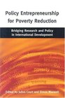 Policy Entrepreneurship for Poverty Reduction