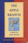 The Apple Branch A Path to Celtic Ritual