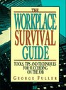 The Workplace Survival Guide