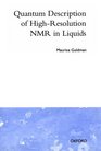 Quantum Description of High Resolution Nmr in Liquids