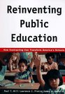 Reinventing Public Education How Contracting Can Transform America's Schools