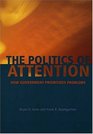 The Politics of Attention How Government Prioritizes Problems
