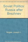 Soviet Politics Russia After Brezhnev