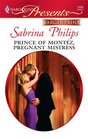 Prince of Montez Pregnant Mistress