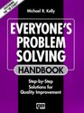 Everyone's Problem Solving Handbook StepByStep Solutions for Quality Improvement