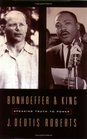 Bonhoeffer and King Speaking Truth to Power
