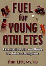 Fuel for Young Athletes Essential Foods and Fluids for Future Champions