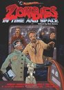 Zombies in Time and Space