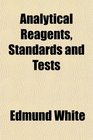 Analytical Reagents Standards and Tests
