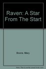 Raven A Star From The Start