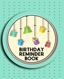 Birthday Reminder Book Personal Calendar Of Important Celebrations Plus Gift And Card Log