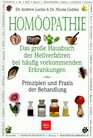 Homoopathie Das grosse Hausbuch der Heilverfahren bei haufig vorkommenden Erkrankungen