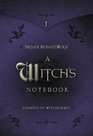 A Witch's Notebook Lessons In Witchcraft
