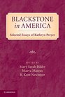 Blackstone in America Selected Essays of Kathryn Preyer