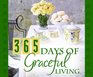 365 Days Of Graceful Living (365 Perpetual Calendars)