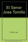 El Senor Jose Tomillo