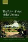 The Point of View of the Universe Sidgwick and Contemporary Ethics